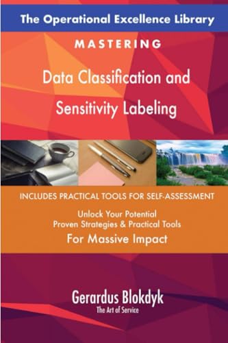 The Operational Excellence Library; Mastering Data Classification and Sensitivity Labeling von 5STARCooks