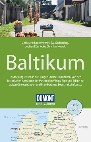 DuMont Reise-Handbuch Reiseführer Baltikum: mit Extra-Reisekarte: Entdeckungsreisen in drei junge Ostsee-Republiken: von den historischen Altstädten ... Seenlandschaften.... mit Extra-Reisekarte