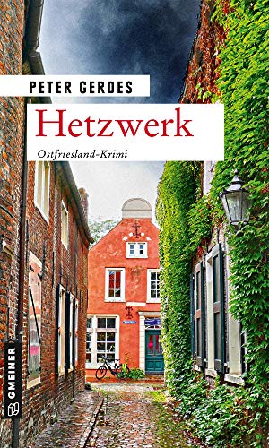 Hetzwerk: Ostfriesland-Krimi (Kriminalromane im GMEINER-Verlag)