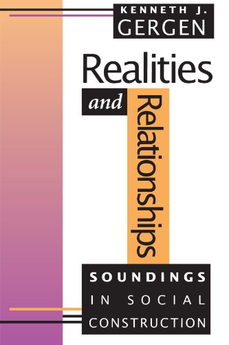 Realities and Relationships: Soundings in Social Construction (Conversations in Social Construction Se) von Harvard University Press