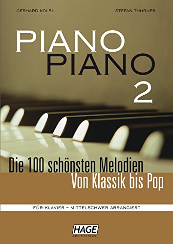 Piano Piano 2 mittelschwer + 4 CDs: Die 100 schönsten Melodien von Klassik bis Pop. Für Klavier - mittelschwer arrangiert.