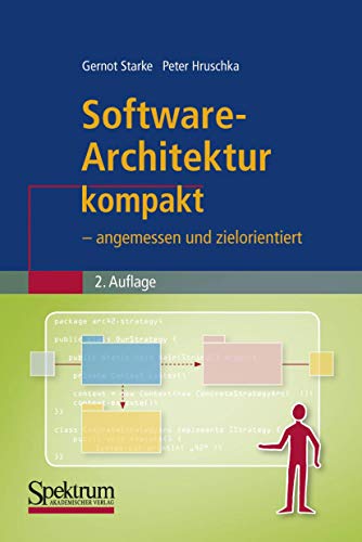 Software-Architektur kompakt: - angemessen und zielorientiert (IT kompakt) von Spektrum Akademischer Verlag