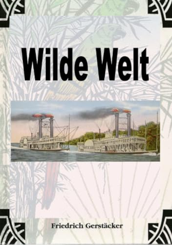 Wilde Welt: Gesammelte Erzählungen 2. Serie von epubli