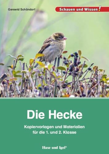 Die Hecke – Kopiervorlagen und Materialien: für die 1. und 2. Klasse