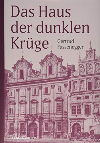 Haus d.dunklen Krüge: Der große Familienroman aus der k. u. k. Zeit von Langen - Mueller Verlag