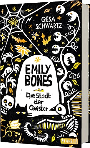 Emily Bones: Die Stadt der Geister