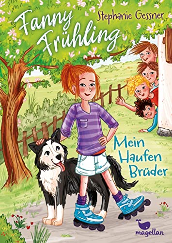 Fanny Frühling - Mein Haufen Brüder: Ein witziges Kinderbuch ab 9 Jahren über den Alltag in einer Patchworkfamilie