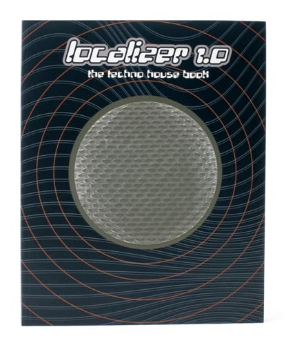 Localizer 1.0: The Techno House Book. Dt. /Engl. (Localizer 1 S.) von Gestalten
