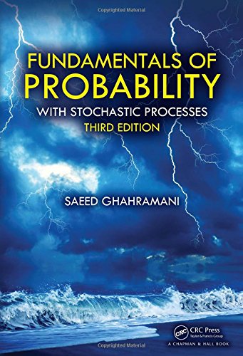 Fundamentals of Probability: With Stochastic Processes, Third Edition