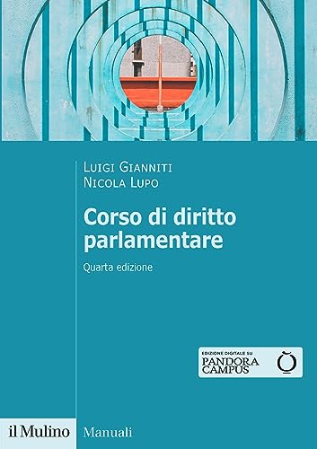 Corso di diritto parlamentare. Nuova ediz. (Manuali)