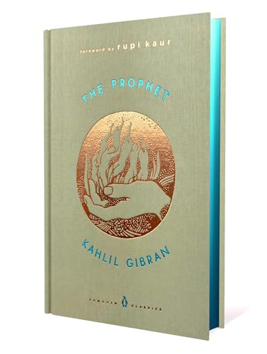 The Prophet: Kahlil Gibran (A Penguin Classics Hardcover) von Penguin