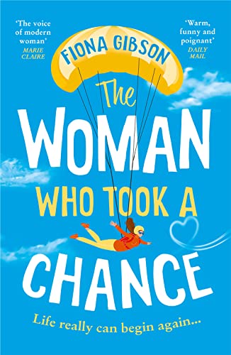 The Woman Who Took a Chance: Shortlisted for Best Romantic Comedy at the Romantic Novel Awards 2023 von Avon Books