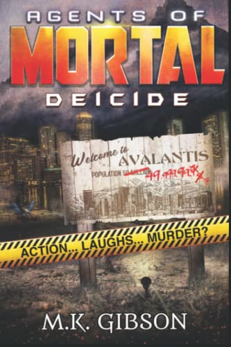 Agents of MORTAL: Deicide von Independently published