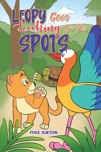 Leopy Goes Looking for His Spots von Austin Macauley Publishers