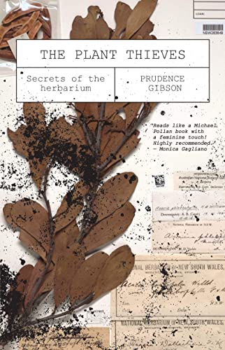The Plant Thieves: Secrets of the Herbarium von University of New South Wales Press