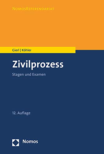 Zivilprozess: Stagen und Examen (NomosReferendariat) von Nomos Verlagsges.MBH + Co