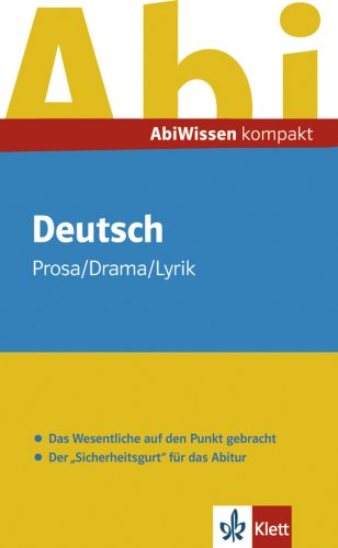 Abi Wissen Kompakt Deutsch: Prosa - Drama - Lyrik