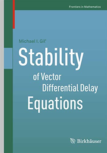 Stability of Vector Differential Delay Equations (Frontiers in Mathematics)