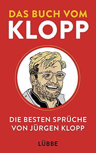 Das Buch vom Klopp: Die besten Sprüche von Jürgen Klopp