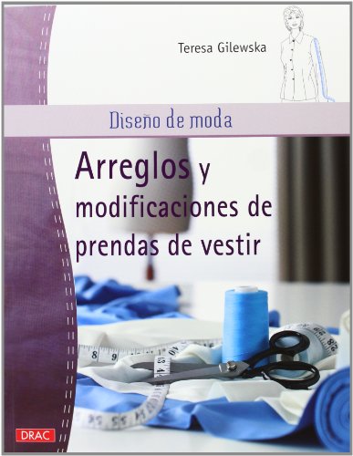 Diseño de moda. Arreglos y modificaciones de prendas de vestir von EDITORIAL BRUÑO