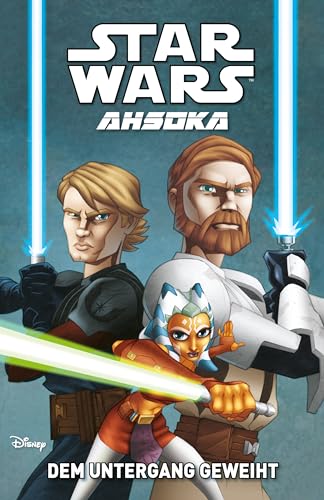 Star Wars Comics: Ahsoka: Bd. 1: Dem Untergang geweiht von Panini Verlags GmbH