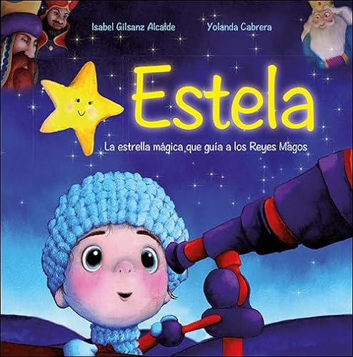 Estela: la estrella mágica que guía a los Reyes Magos (Adviento y Navidad)