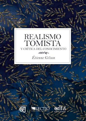 Realismo Tomista: Y Crítica del Conocimiento von Alfa Ediciones