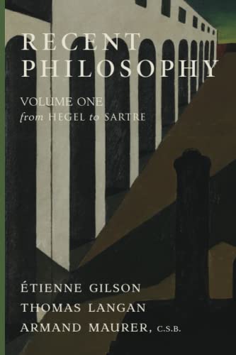 Recent Philosophy: Volume One—From Hegel to Sartre von Cluny