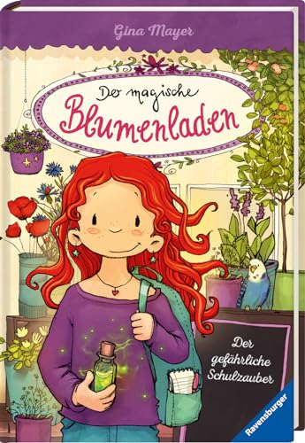 Der magische Blumenladen, Band 9: Der gefährliche Schulzauber von Ravensburger