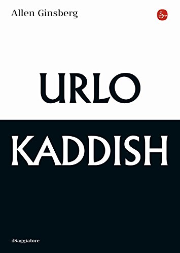 Urlo & Kaddish (La piccola cultura) von Il Saggiatore