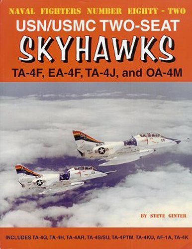 Usn/USMC Two-Seat Skyhawks: Ta-4f, Ea-4f, Ta-4j and Oa-4m