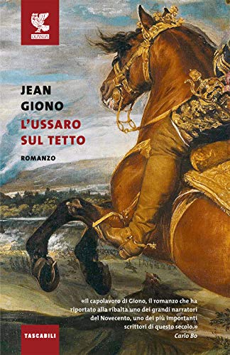 Jean Giono - L' Ussaro Sul Tetto (1 BOOKS)