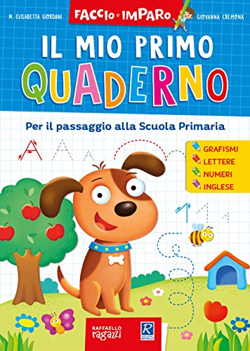 Giordani M. Elisabetta - Il Mio Primo Quaderno (1 BOOKS) (Faccio e imparo) von Raffaello