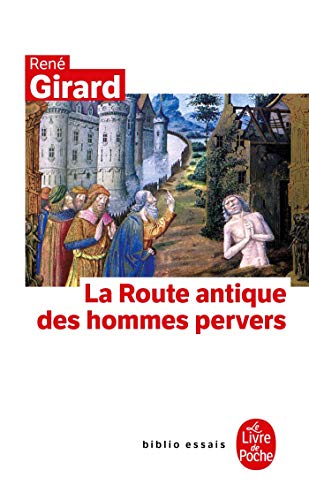 La Route antique des hommes pervers (Ldp Bib.Essais) von Le Livre de Poche