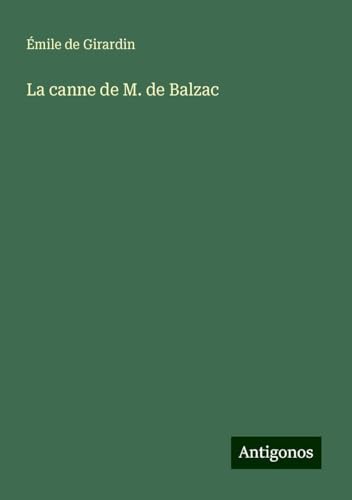 La canne de M. de Balzac von Antigonos Verlag