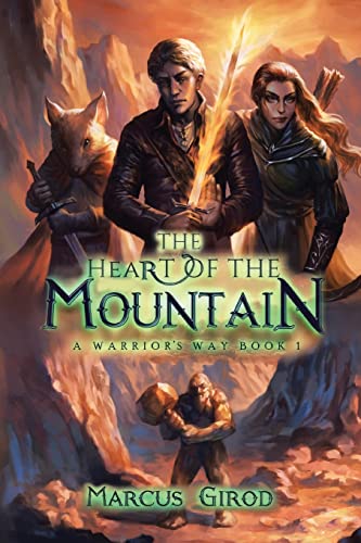 The Heart of the Mountain (Warrior's Way, Band 1)