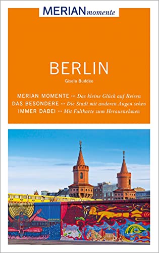 MERIAN momente Reiseführer Berlin: Mit Extra-Karte zum Herausnehmen von Gräfe und Unzer