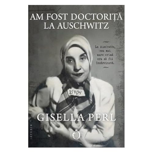 Am Fost Doctorita La Auschwitz von Omnium