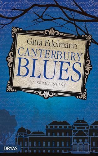 Canterbury Blues: Ein Krimi aus Kent