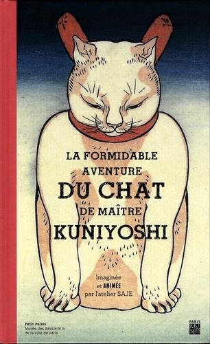 LA FORMIDABLE AVENTURE DU CHAT DE MAITRE KUNIYOSHI