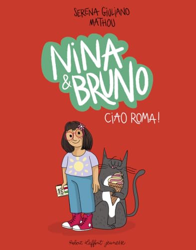 Nina & Bruno - Ciao Roma ! von ROBERT LAFFONT