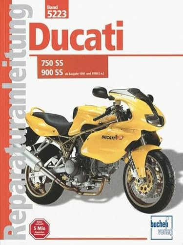 Ducati 750 SS / 900 SS ab Baujahr 1991 und 1998 (i.e.) (Reparaturanleitungen) von Bucheli Verlags AG