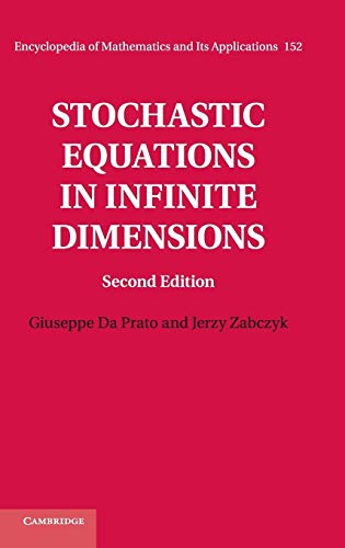 Stochastic Equations in Infinite Dimensions (Encyclopedia of Math and its Applications) von Cambridge University Press
