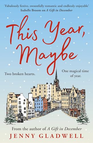 This Year, Maybe: From the author of A Gift in December von Hodder Paperback