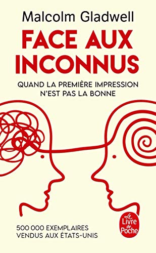 Face aux inconnus: Quand la première impression n'est pas la bonne