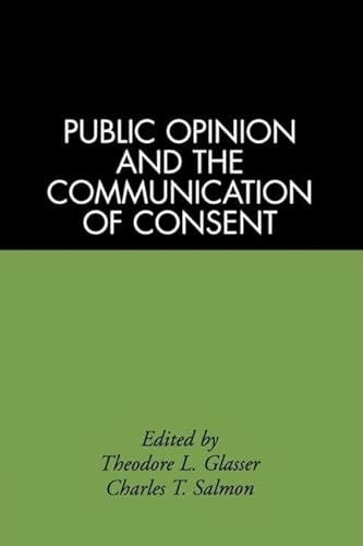 Public Opinion And The Communication of Consent (The Guilford Communication Series) von Guilford Publications