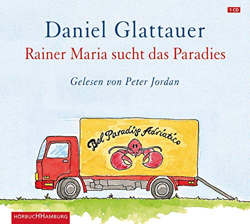 Rainer Maria sucht das Paradies: 1 CD von Hörbuch Hamburg
