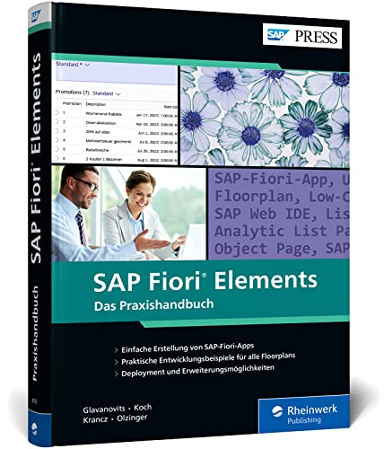 SAP Fiori Elements: Das Praxishandbuch für Entwickler. Mit Implementierungsbeispielen für alle Floorplans (SAP PRESS)