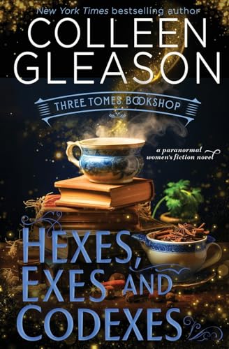 Hexes, Exes and Codexes (Three Tomes Bookshop, Band 4)
