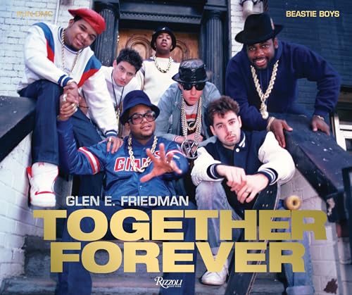 Together Forever: The Run-DMC and Beastie Boys Photographs von Rizzoli
